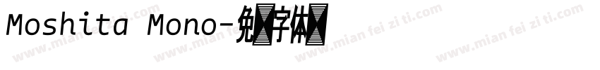 Moshita Mono字体转换